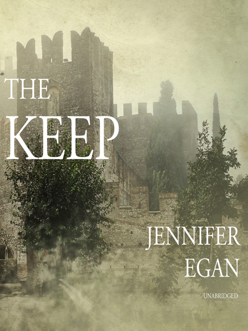 Title details for The Keep by Jennifer Egan - Wait list